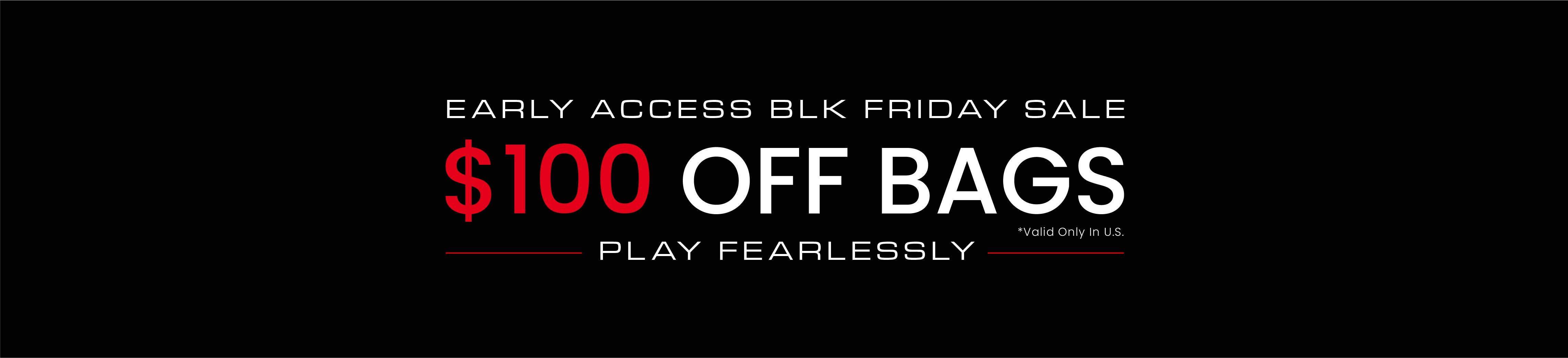 Black Friday $100 Off Golf Bags Banner - US Only